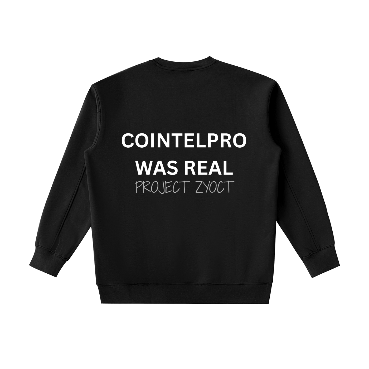 "COINTELPRO Was Real" Heavyweight Sweatshirt