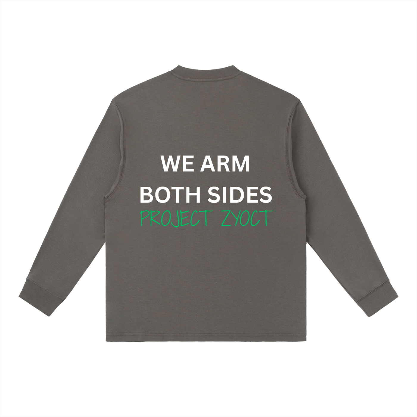 "We Arm Both Sides" Long Sleeve