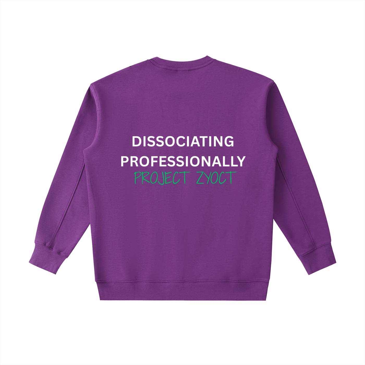 "Dissociating Professionally" Heavyweight Sweatshirt