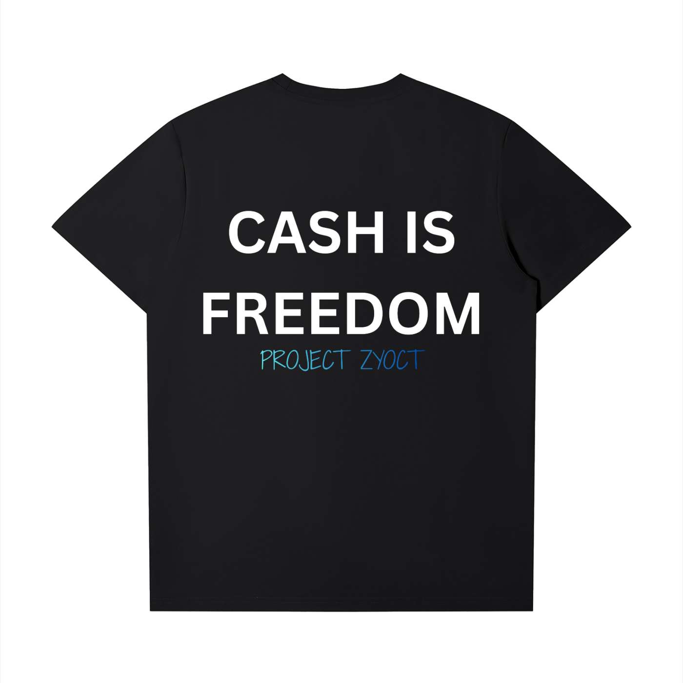 "Cash Is Freedom" T-Shirt