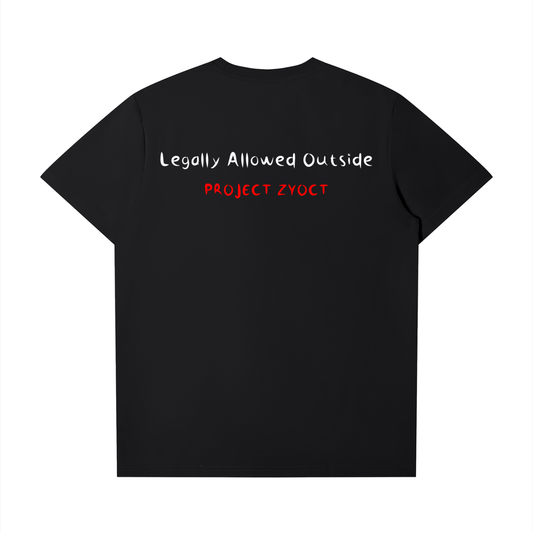 "Legally Allowed Outside" T-Shirt