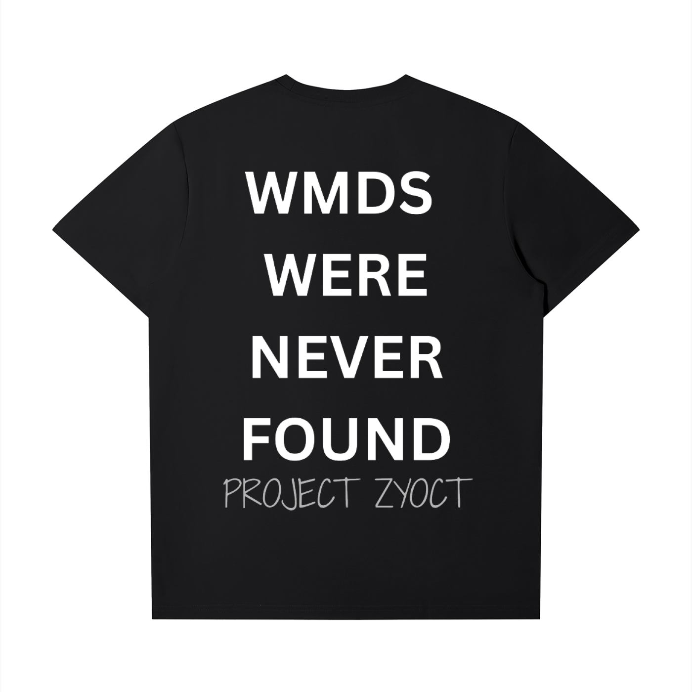 "WMDs Were Never Found" T-Shirt