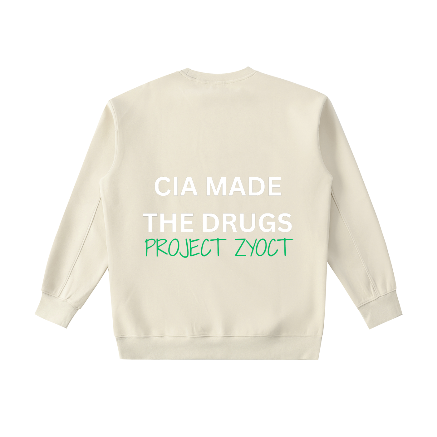 "CIA Made the Drugs" Heavyweight Sweatshirt