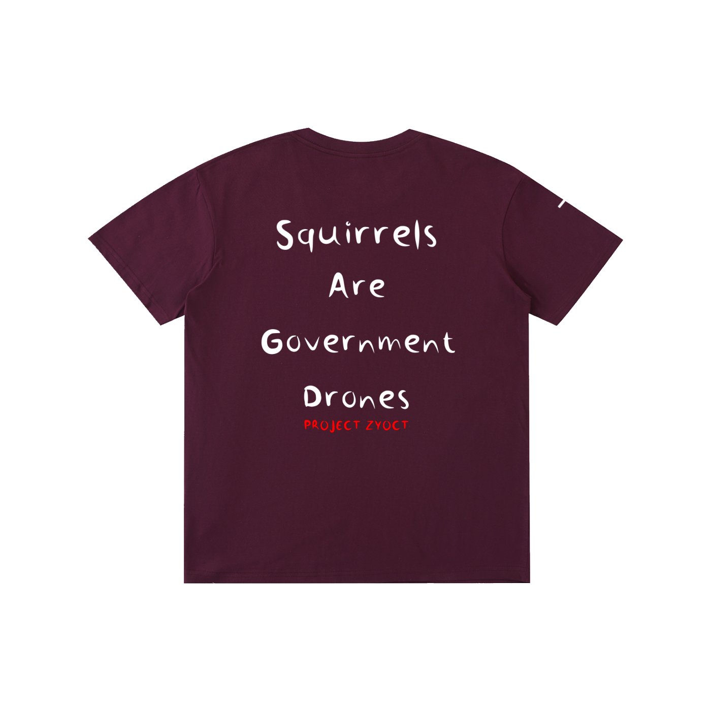 "Squirrels Are Government Drones" Cotton T-Shirt