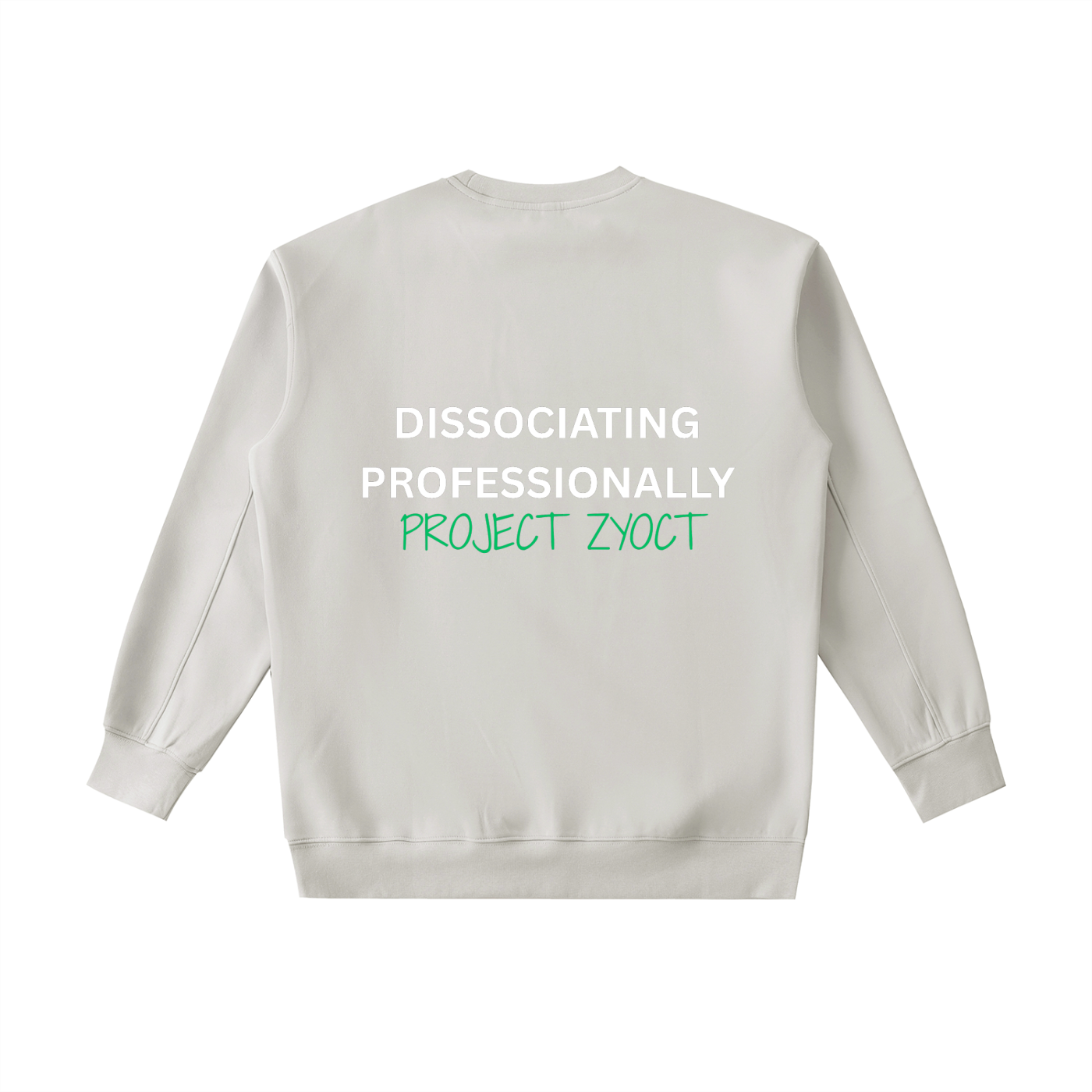 "Dissociating Professionally" Heavyweight Sweatshirt