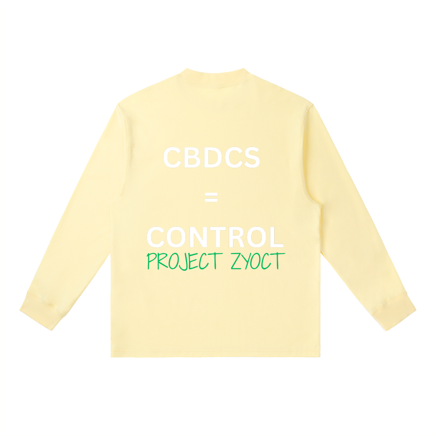 "CBDCs = Control" Long Sleeve