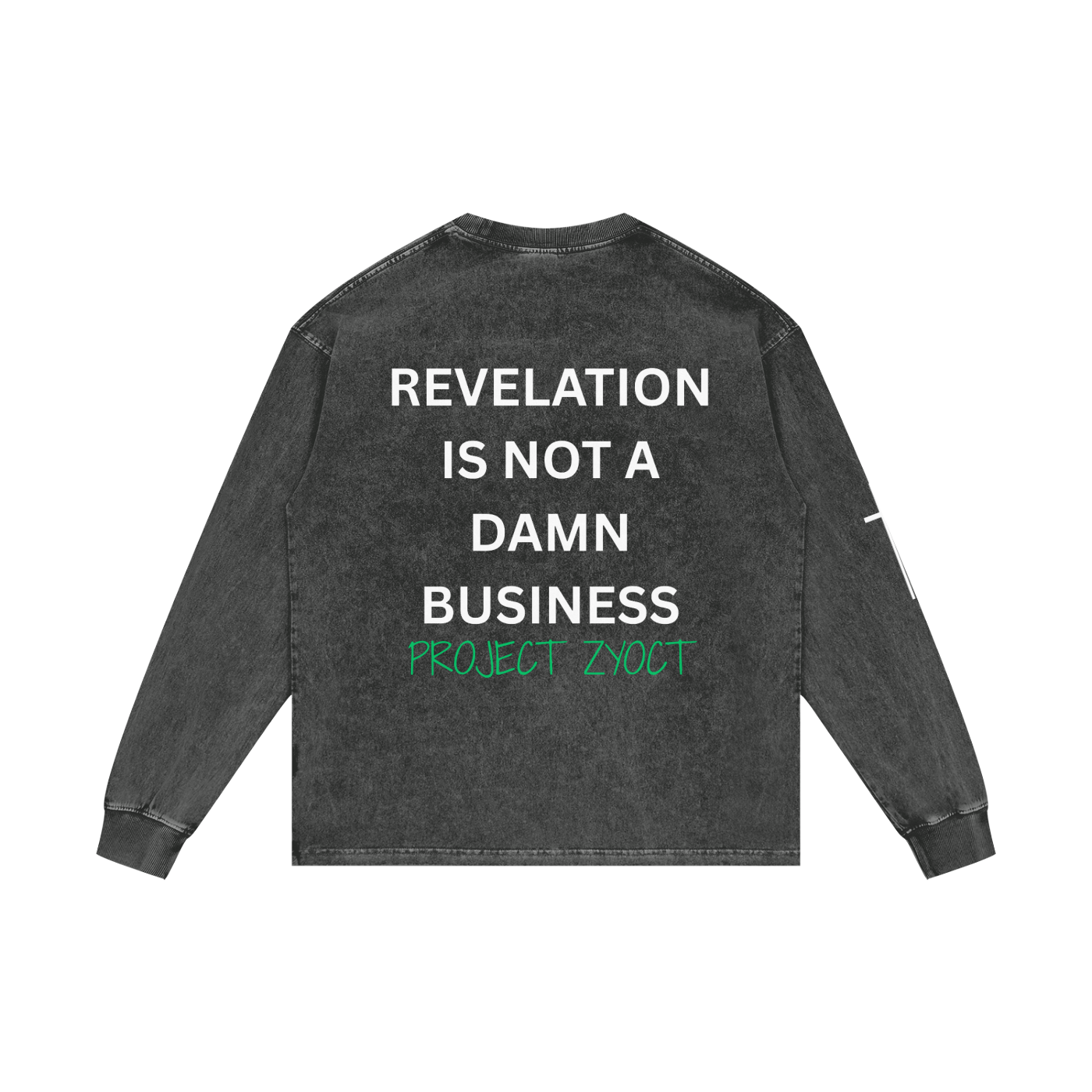 "Revelation is Not a Damn Business" Acid Wash Long Sleeve