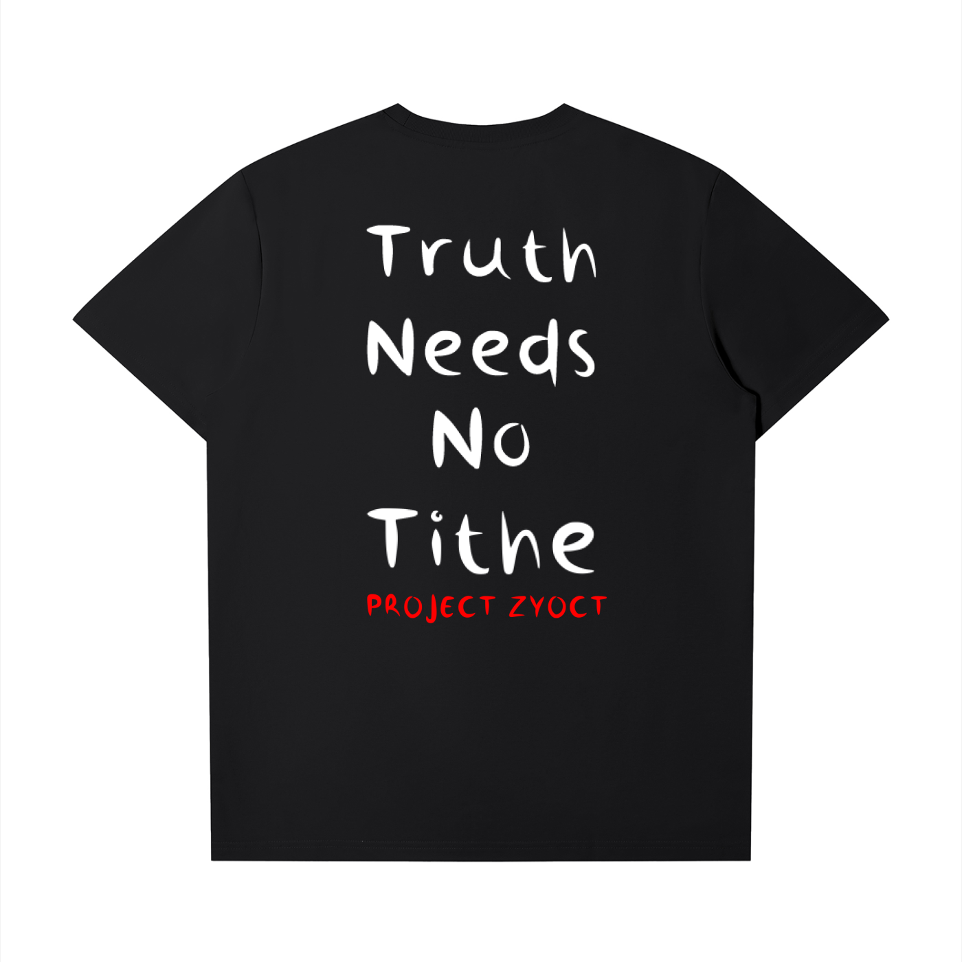 "Truth Needs No Tithe" T-Shirt