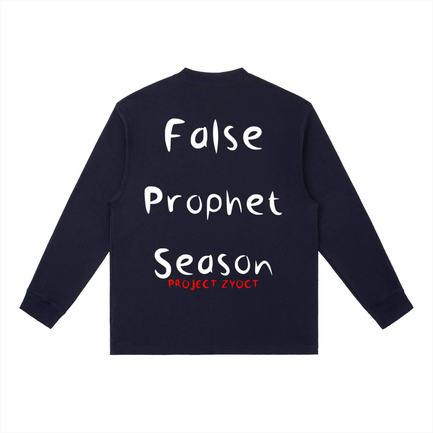 "False Prophet Season" Long Sleeve