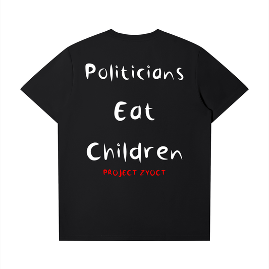 "Politicians Eat Children" T-Shirt