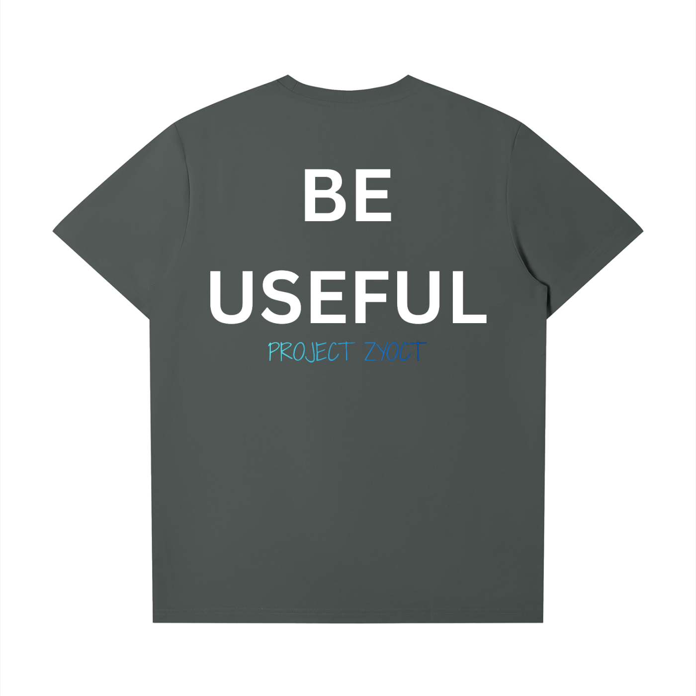 "Be Useful" T-Shirt