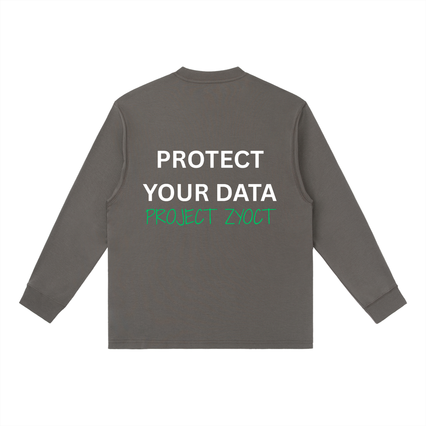 "Protect Your Data" Long Sleeve