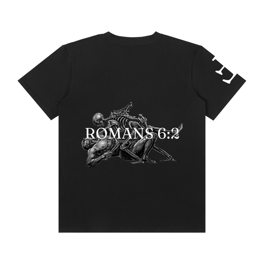 Romans 6:2 T-Shirt