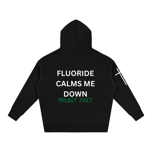 "Fluoride Calms Me Down" Oversize Hoodie