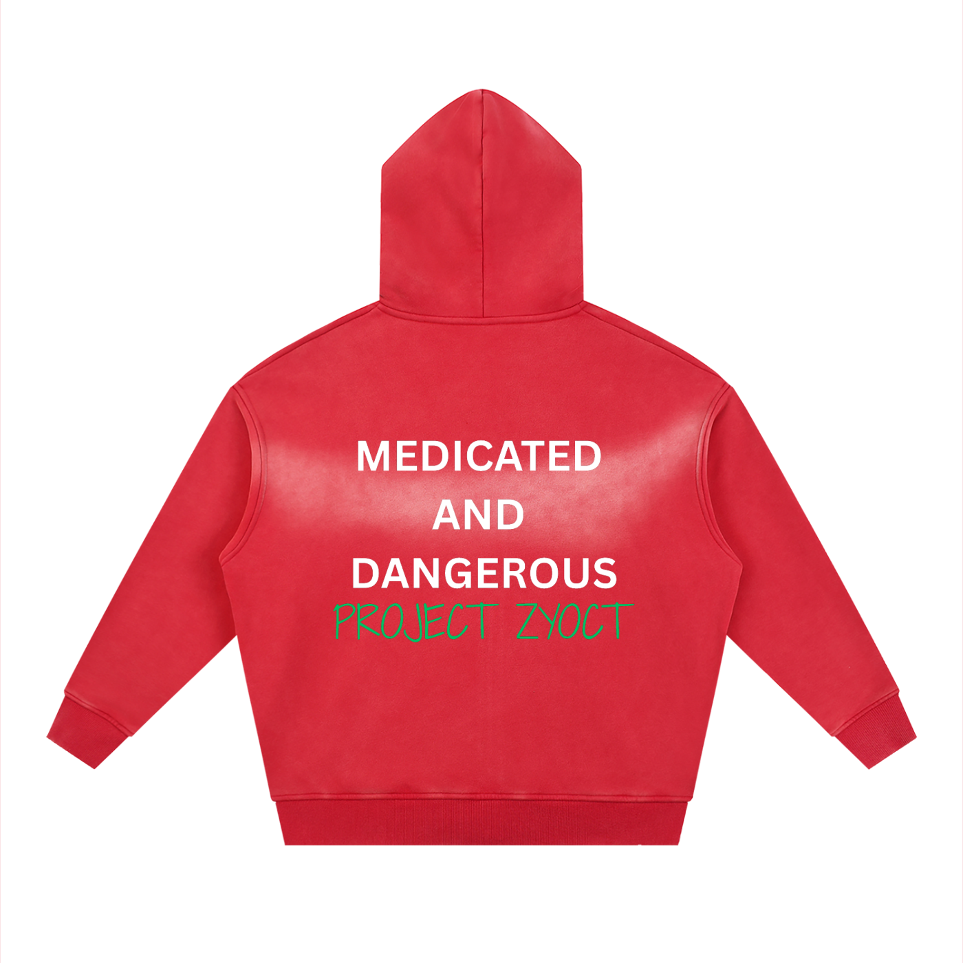 "Medicated and Dangerous" Faded Zipper Hoodie