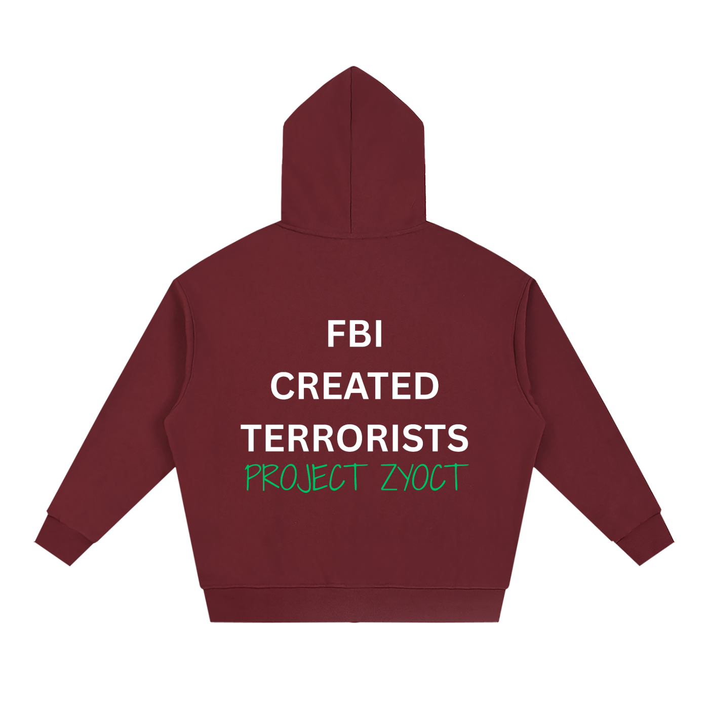 "FBI Created Terrorists" Full Zip Hoodie
