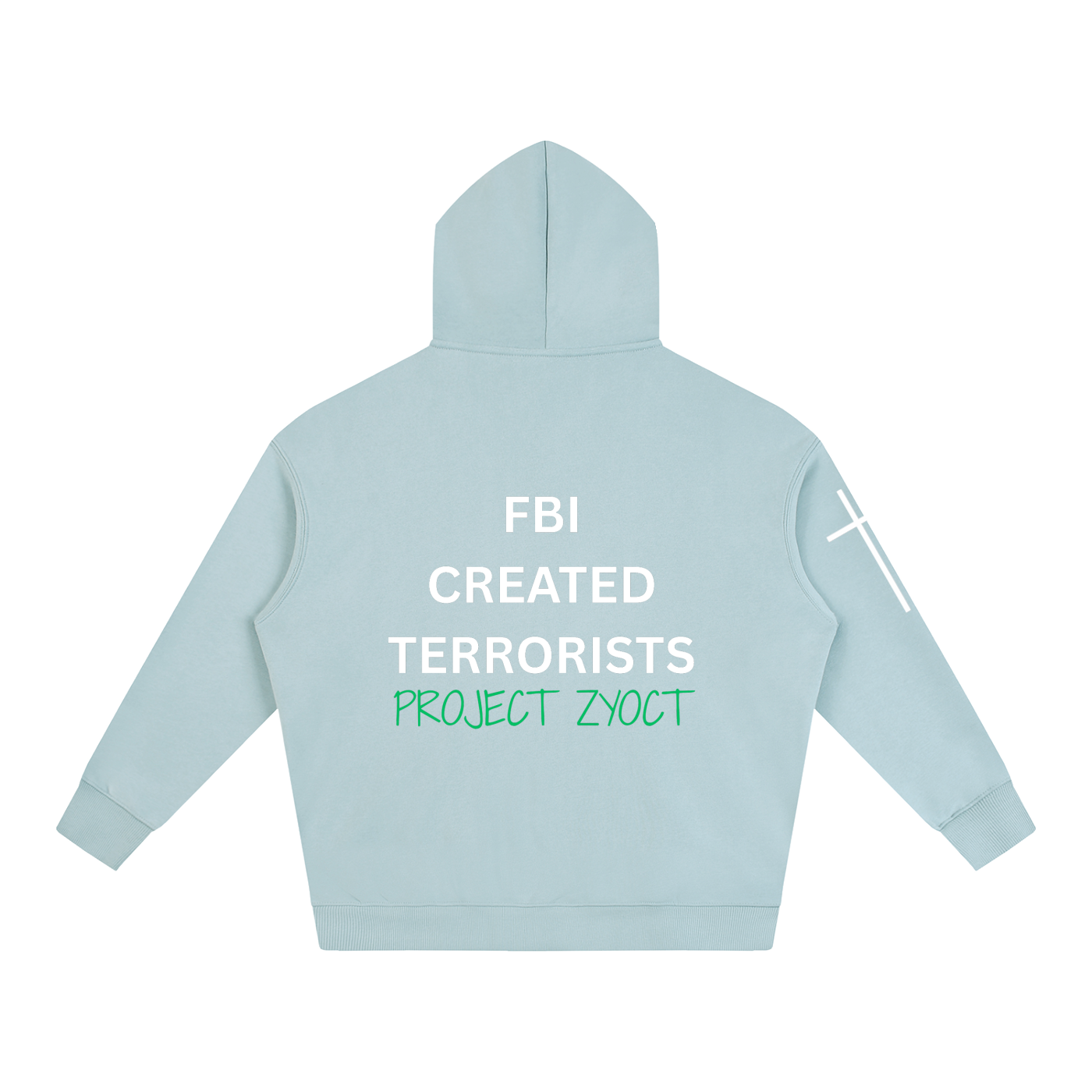 "FBI Created Terrorists" Oversize Hoodie