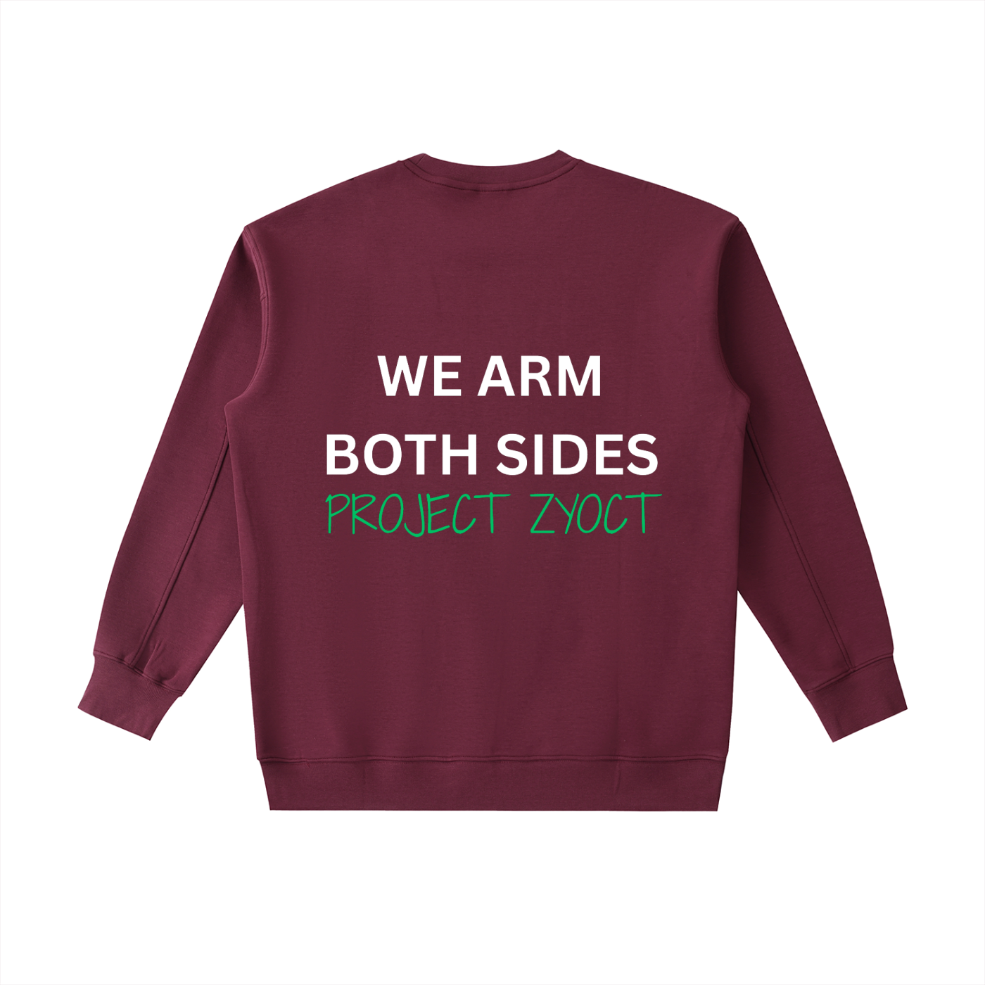 "We Arm Both Sides" Heavyweight Sweatshirt