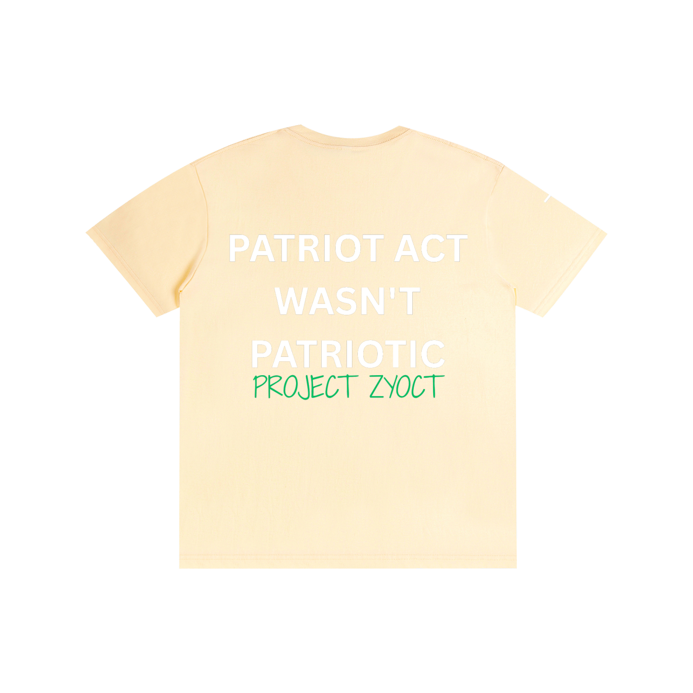 "Patriot Act Wasn't Patriotic" Cotton T-Shirt