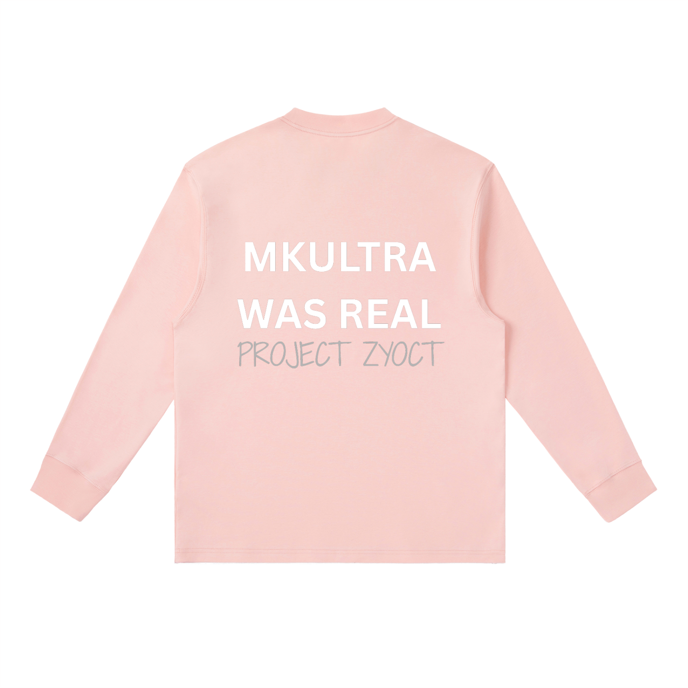 "MKUltra Was Real" Long Sleeve