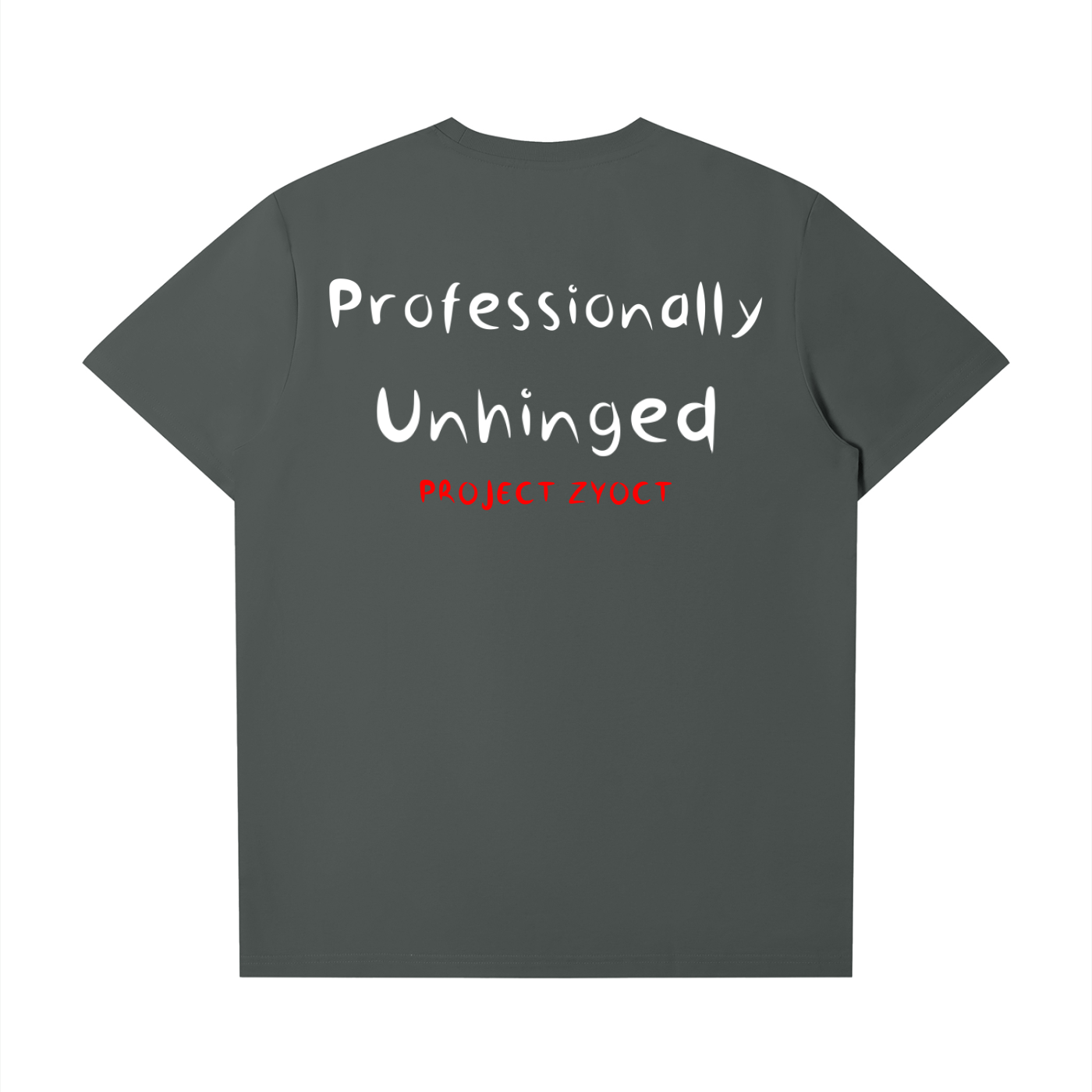 "Professionally Unhinged" T-Shirt