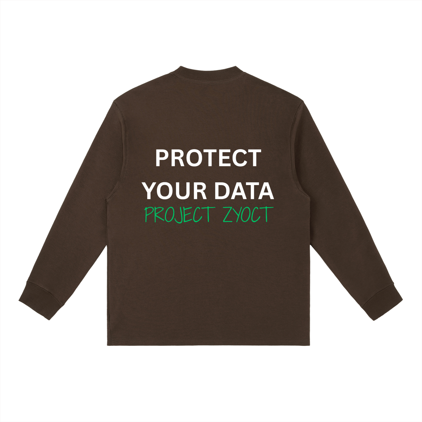 "Protect Your Data" Long Sleeve