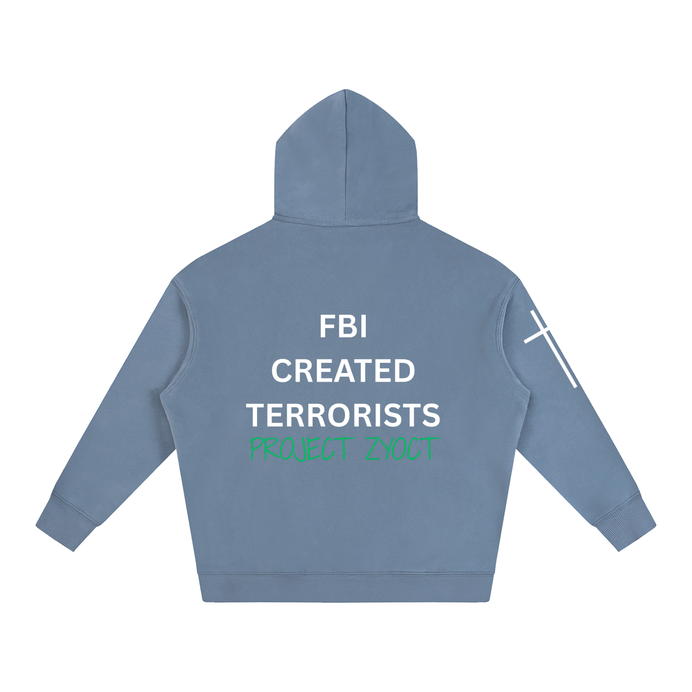 "FBI Created Terrorists" Oversize Hoodie