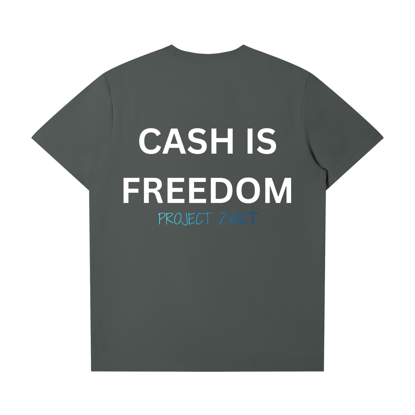 "Cash Is Freedom" T-Shirt