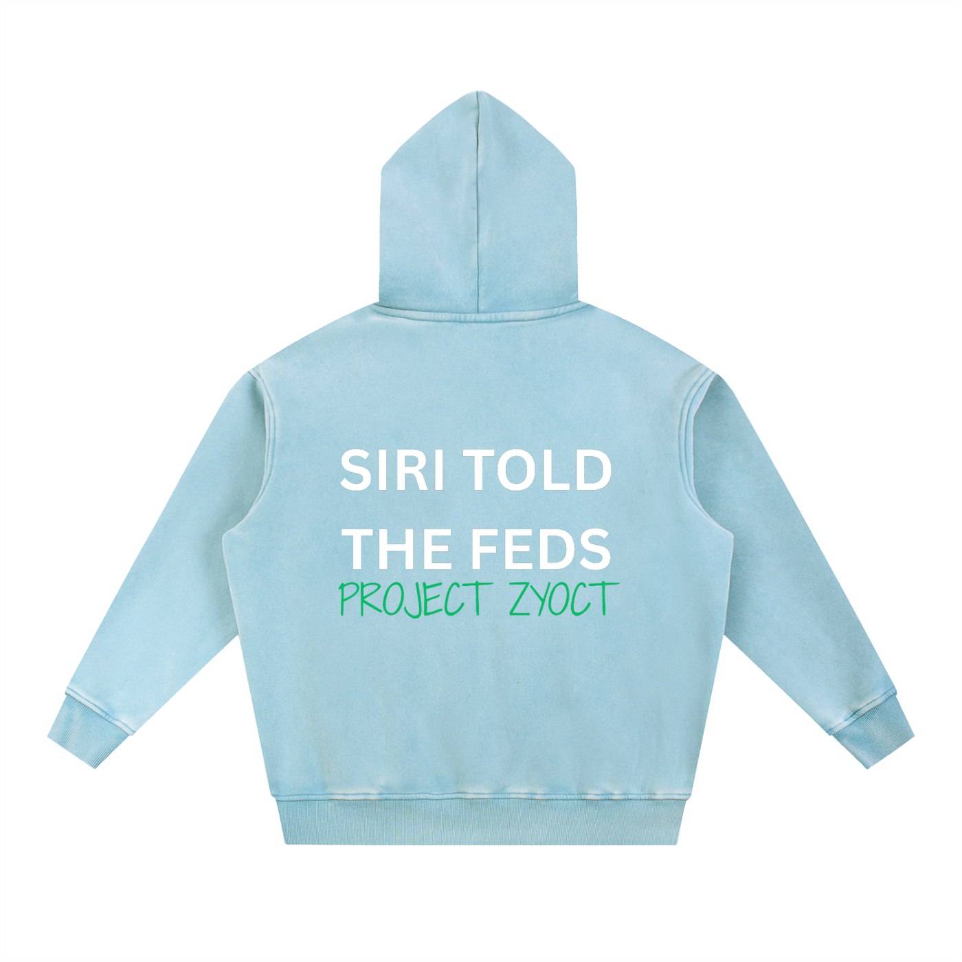 "Siri Told the Feds" Snow Wash Oversize Hoodie