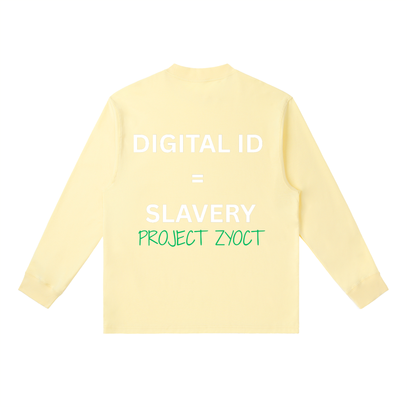 "Digital ID = Slavery" Long Sleeve