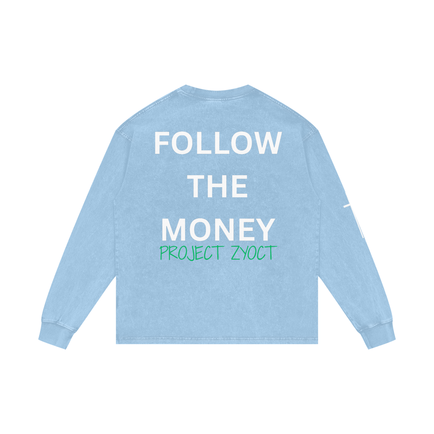 "Follow the Money" Acid Wash Long Sleeve
