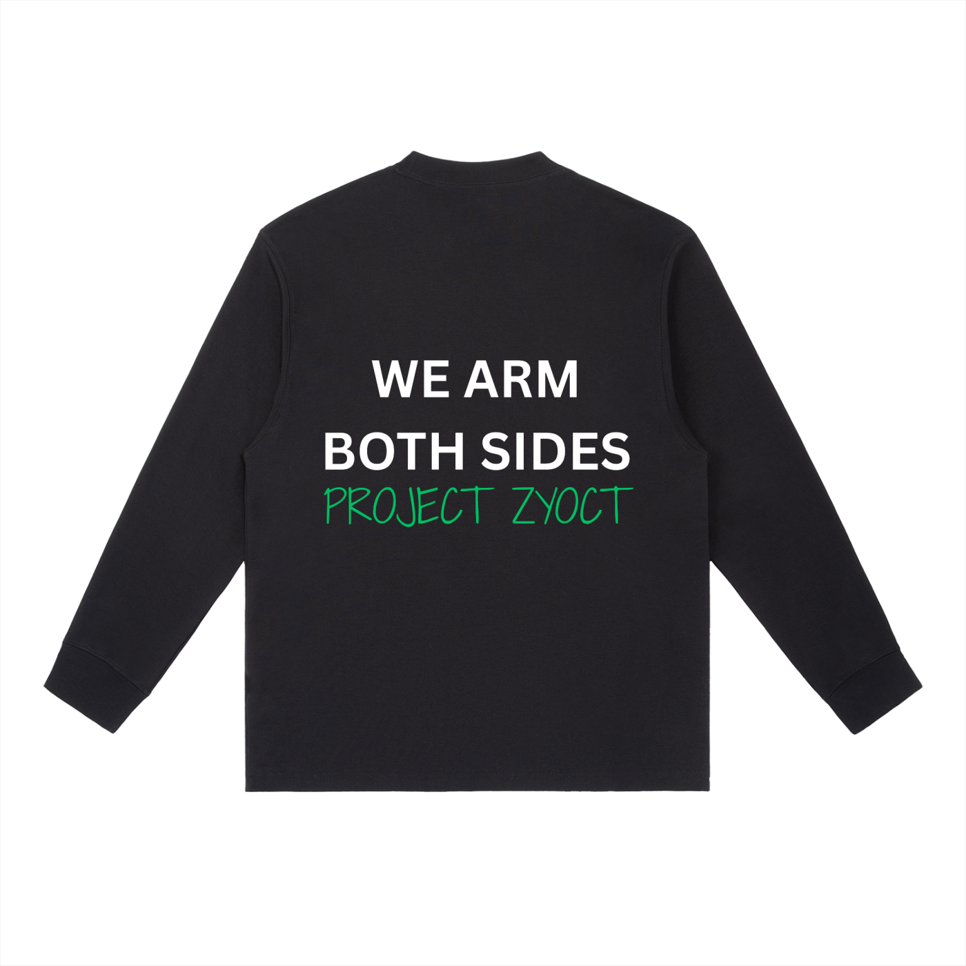 "We Arm Both Sides" Long Sleeve
