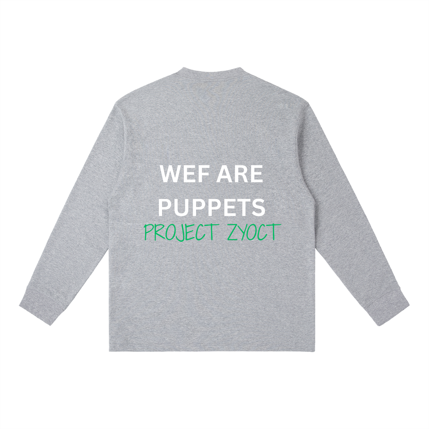 "WEF Are Puppets" Long Sleeve