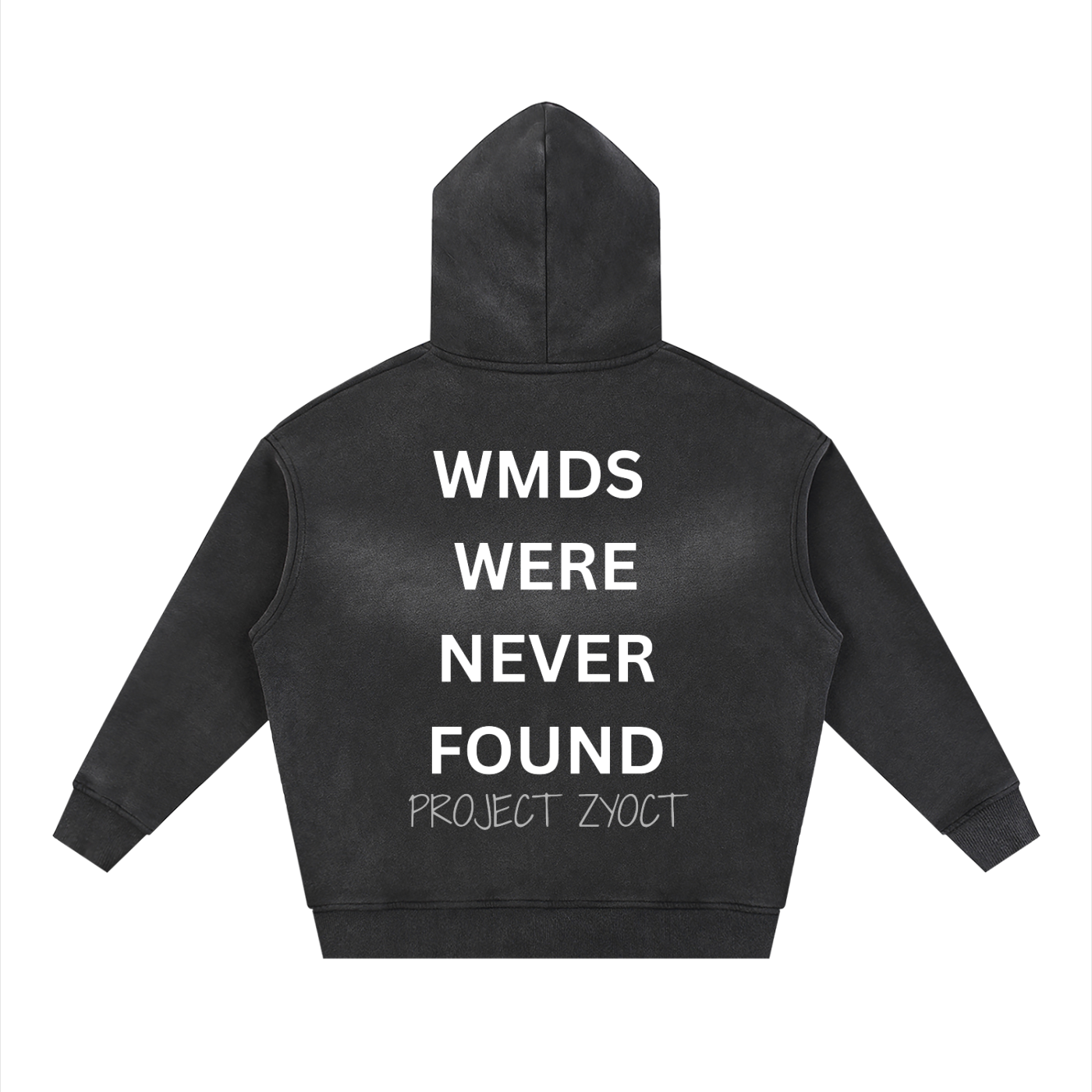 "WMDs Were Never Found" Faded Zipper Hoodie