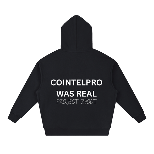 "COINTELPRO Was Real" Heavyweight Hoodie