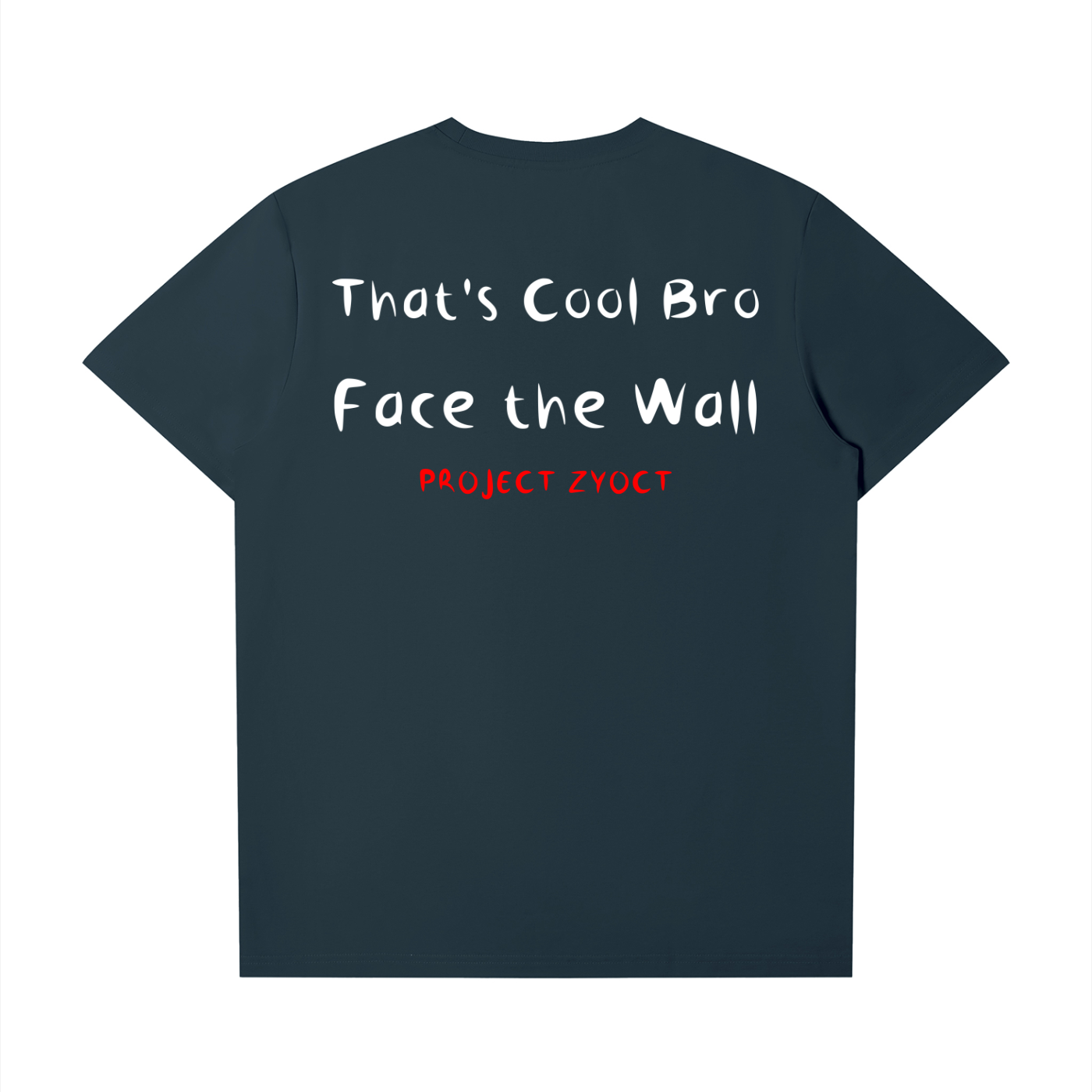 "Face the Wall" T-Shirt