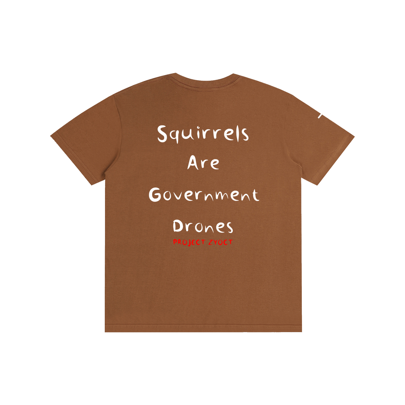 "Squirrels Are Government Drones" Cotton T-Shirt