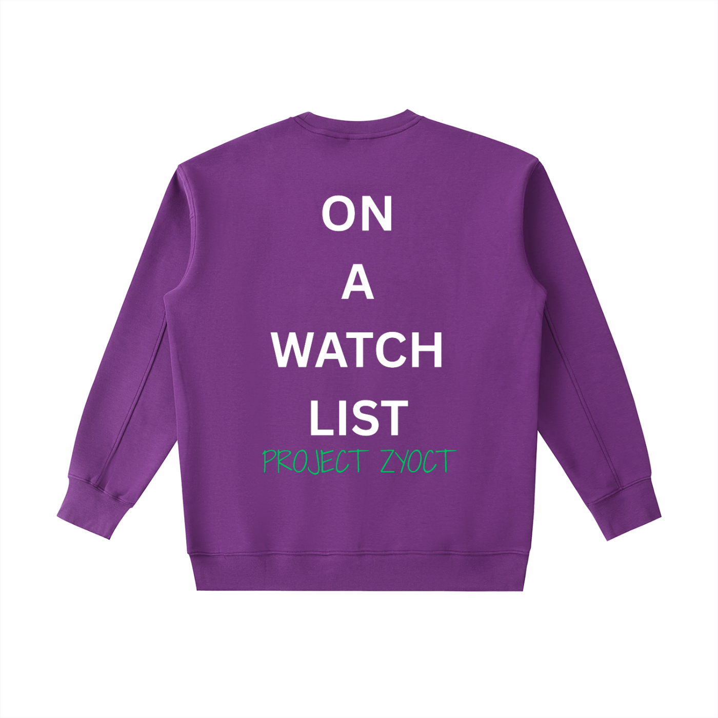 "On a watch list" Heavyweight Sweatshirt