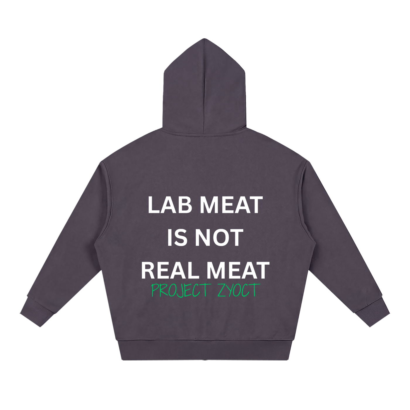 "Lab Meat is Not Real Meat" Full Zip Hoodie