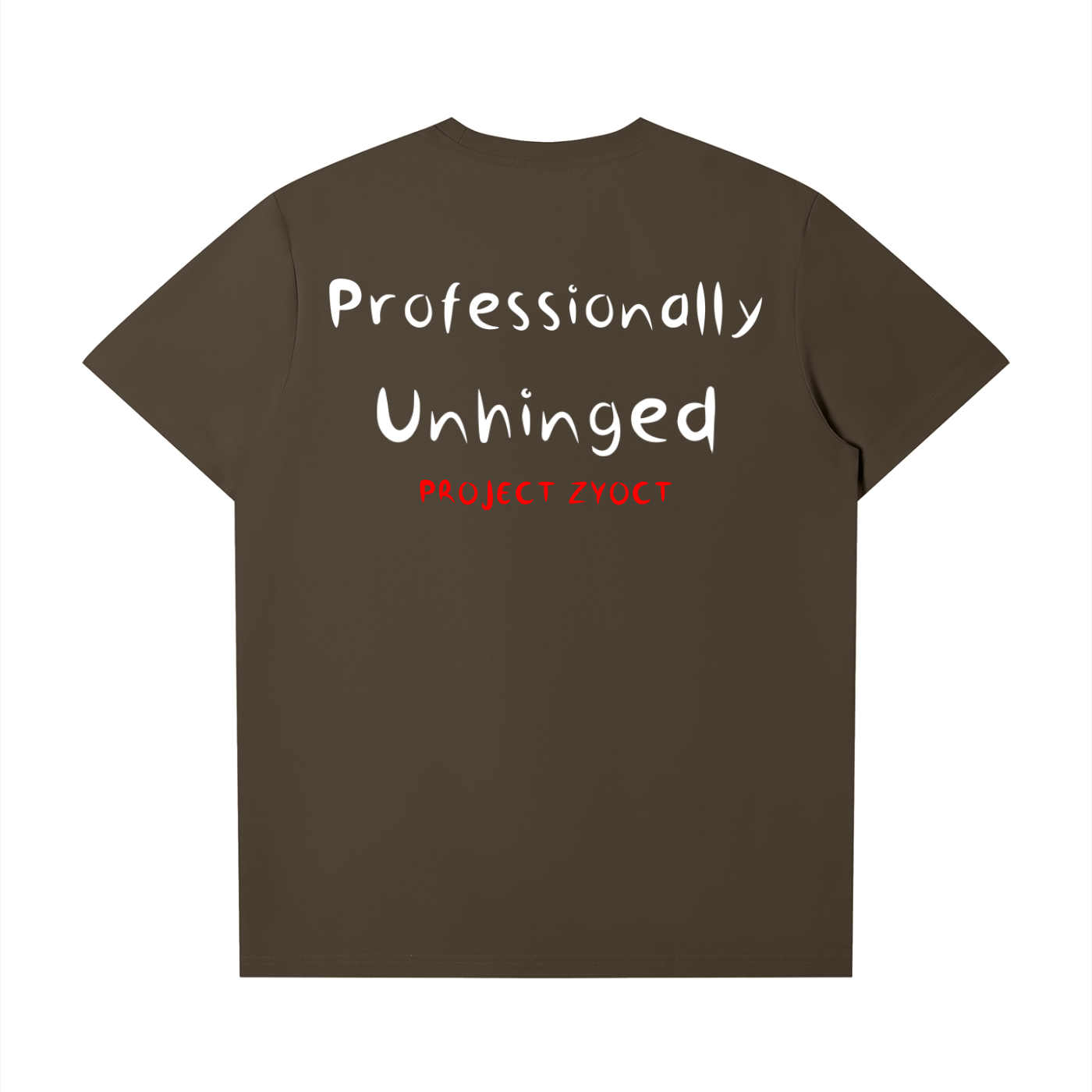 "Professionally Unhinged" T-Shirt