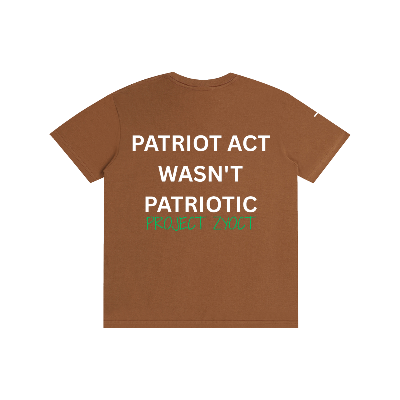 "Patriot Act Wasn't Patriotic" Cotton T-Shirt