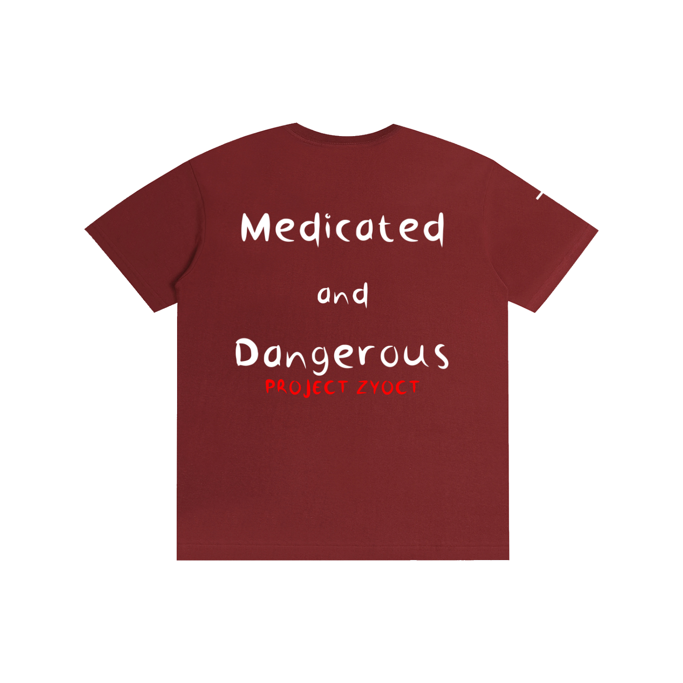 "Medicated and Dangerous" Cotton T-Shirt