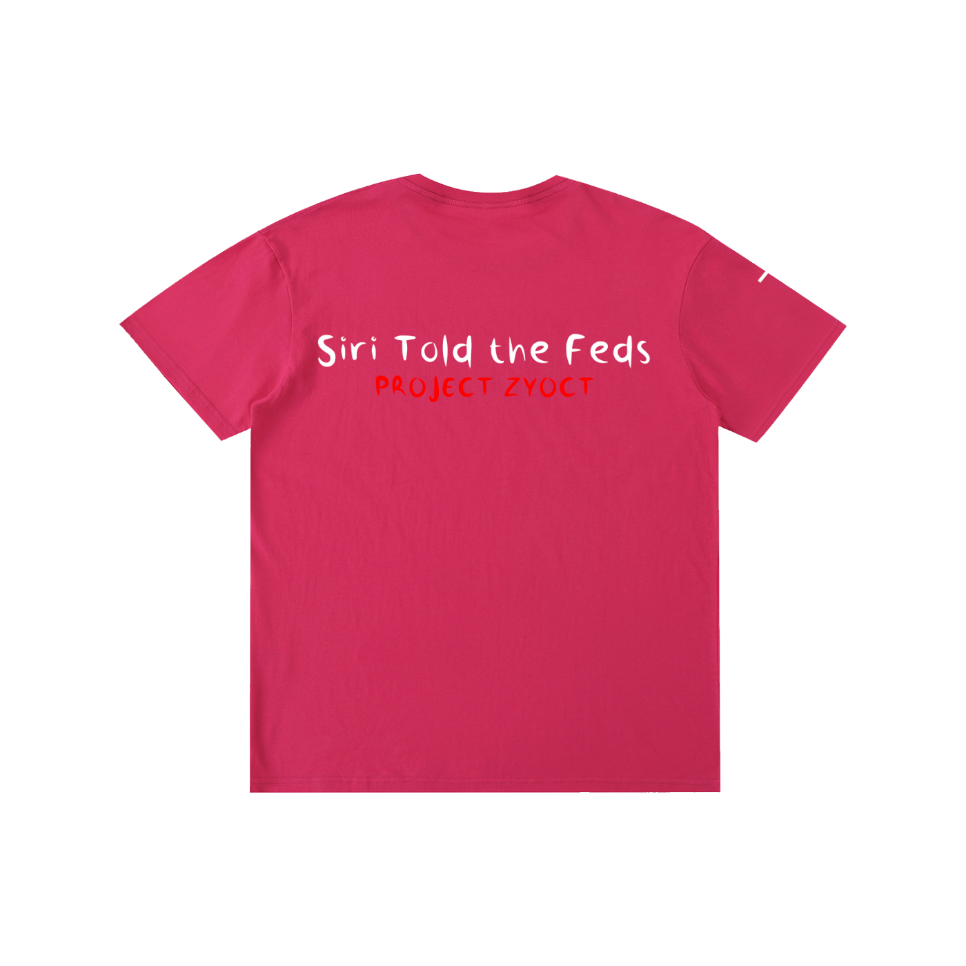 "Siri Told the Feds" Cotton T-Shirt