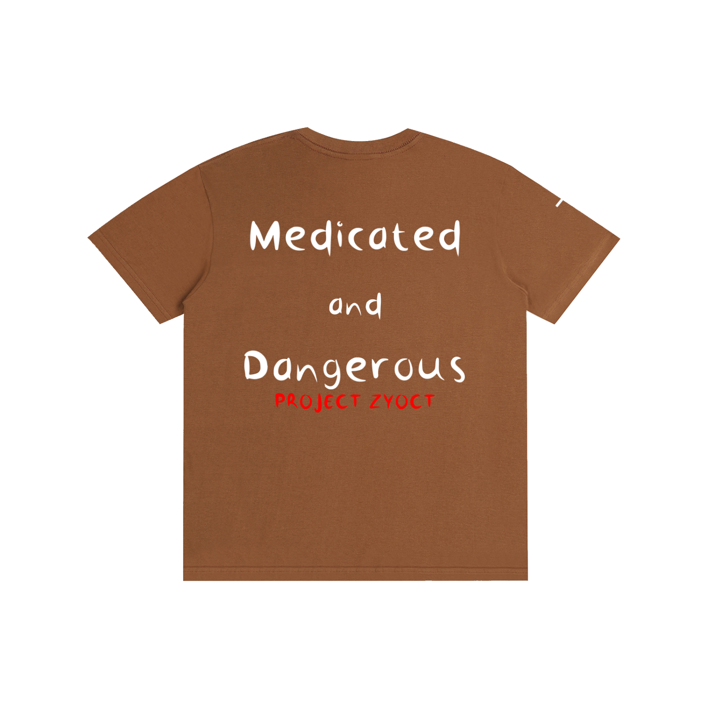 "Medicated and Dangerous" Cotton T-Shirt