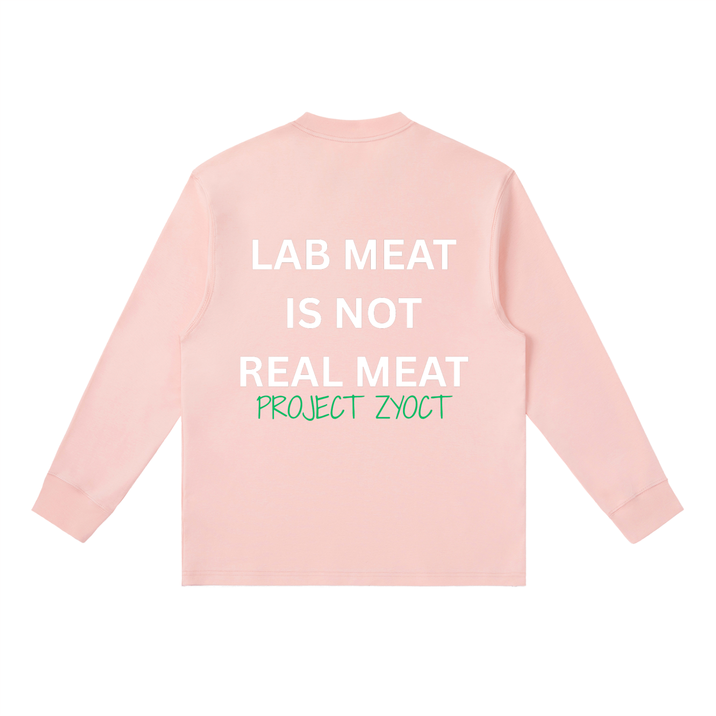 "Lab Meat is Not Real Meat" Long Sleeve