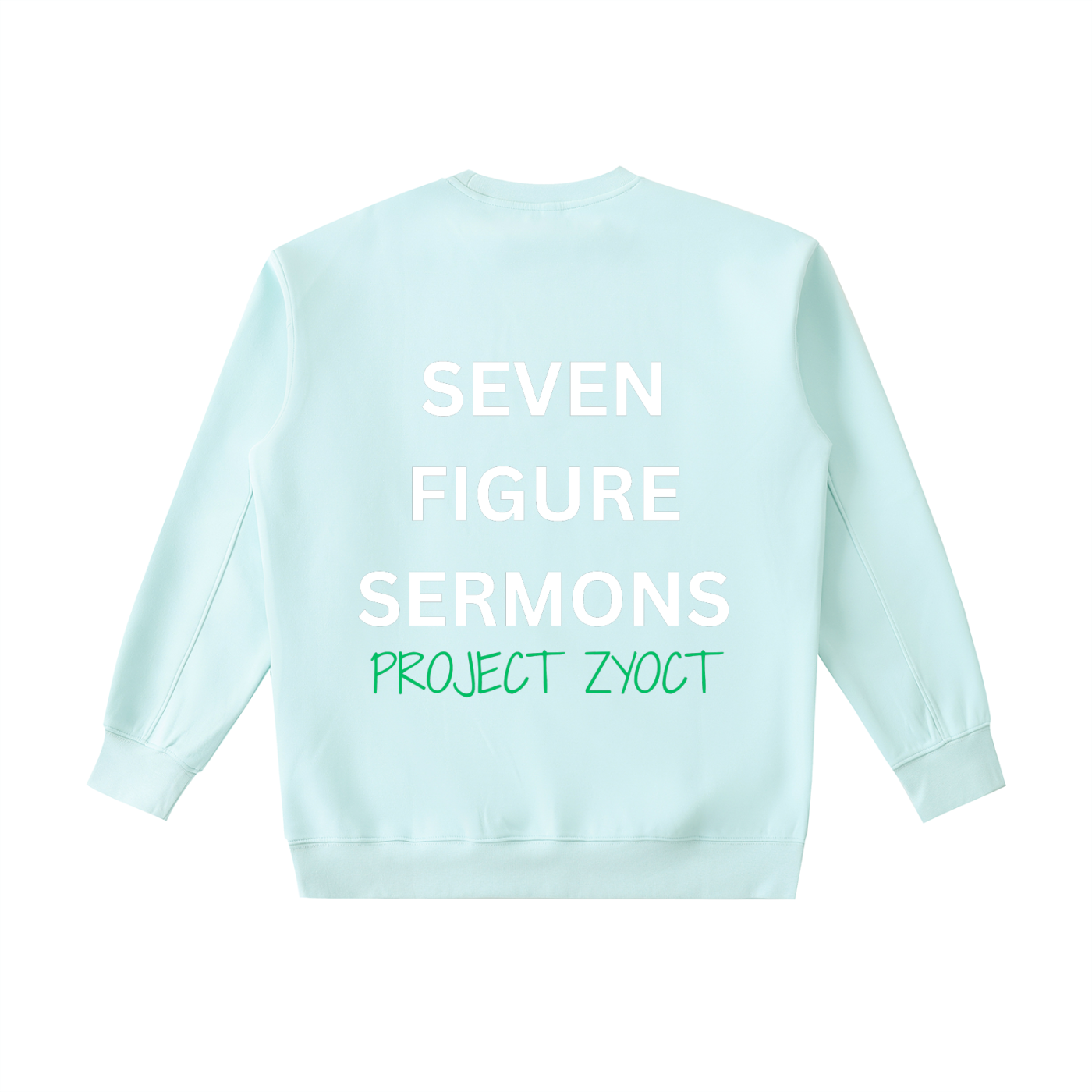 "Seven Figure Sermons" Heavyweight Sweatshirt