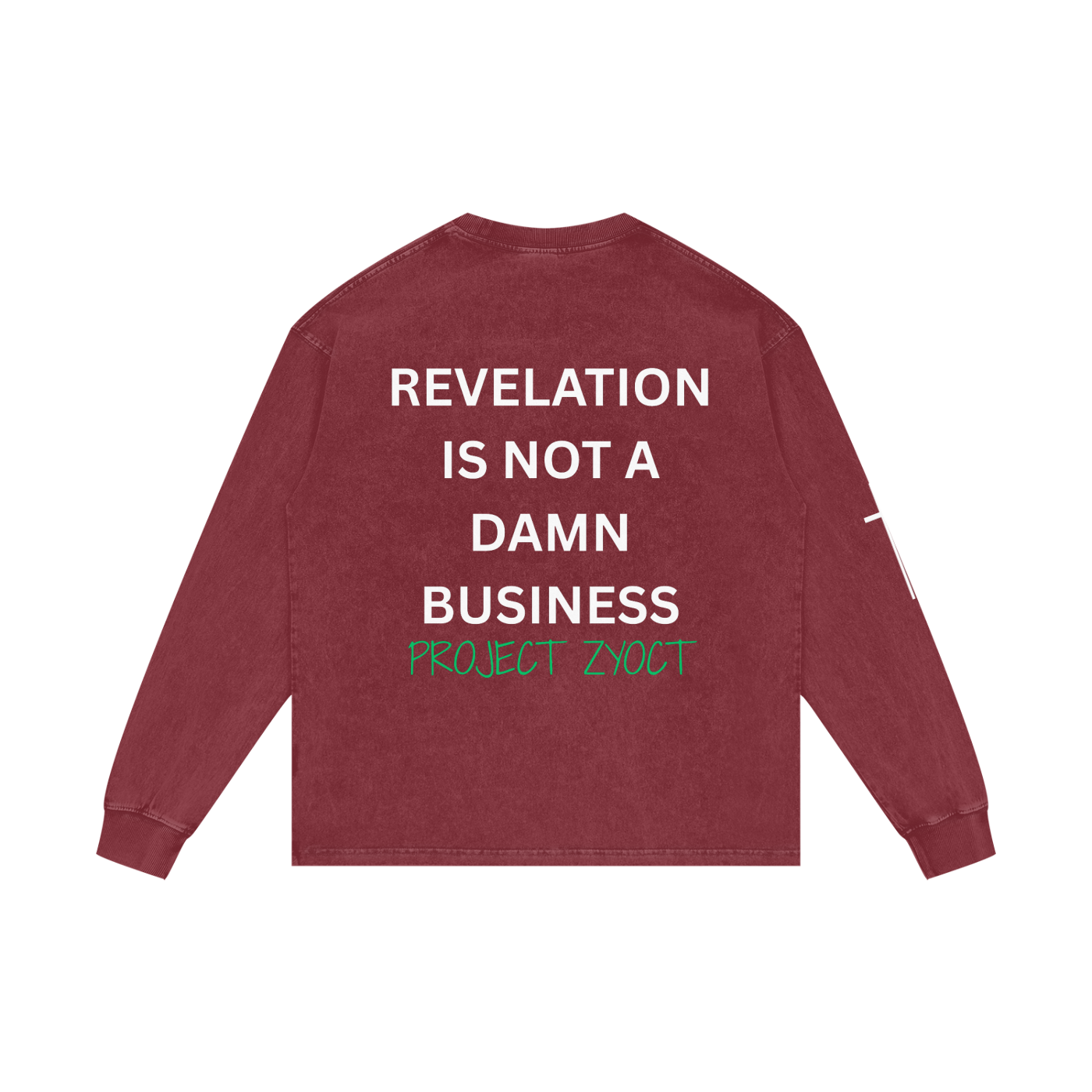 "Revelation is Not a Damn Business" Acid Wash Long Sleeve
