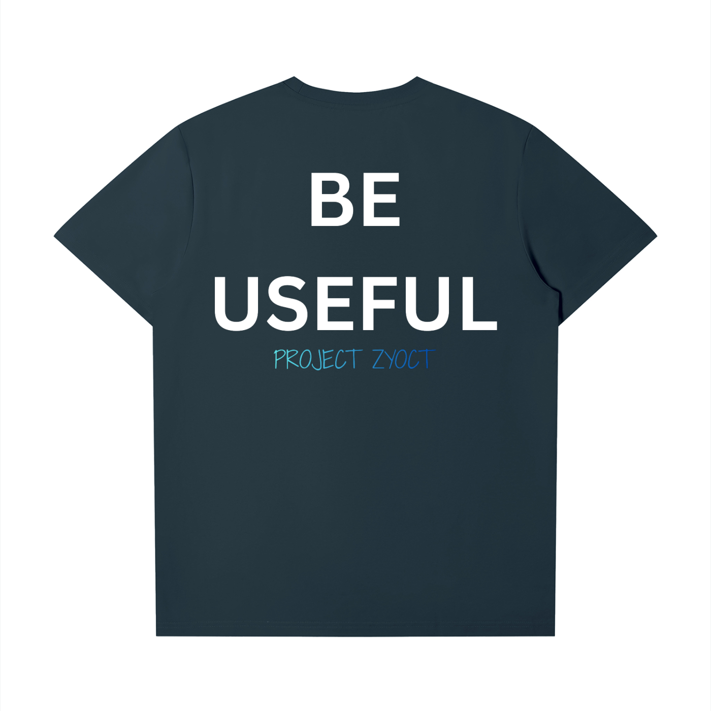 "Be Useful" T-Shirt