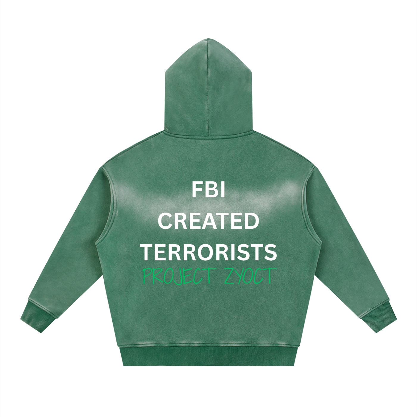 "FBI Created Terrorists" faded Zipper Hoodie