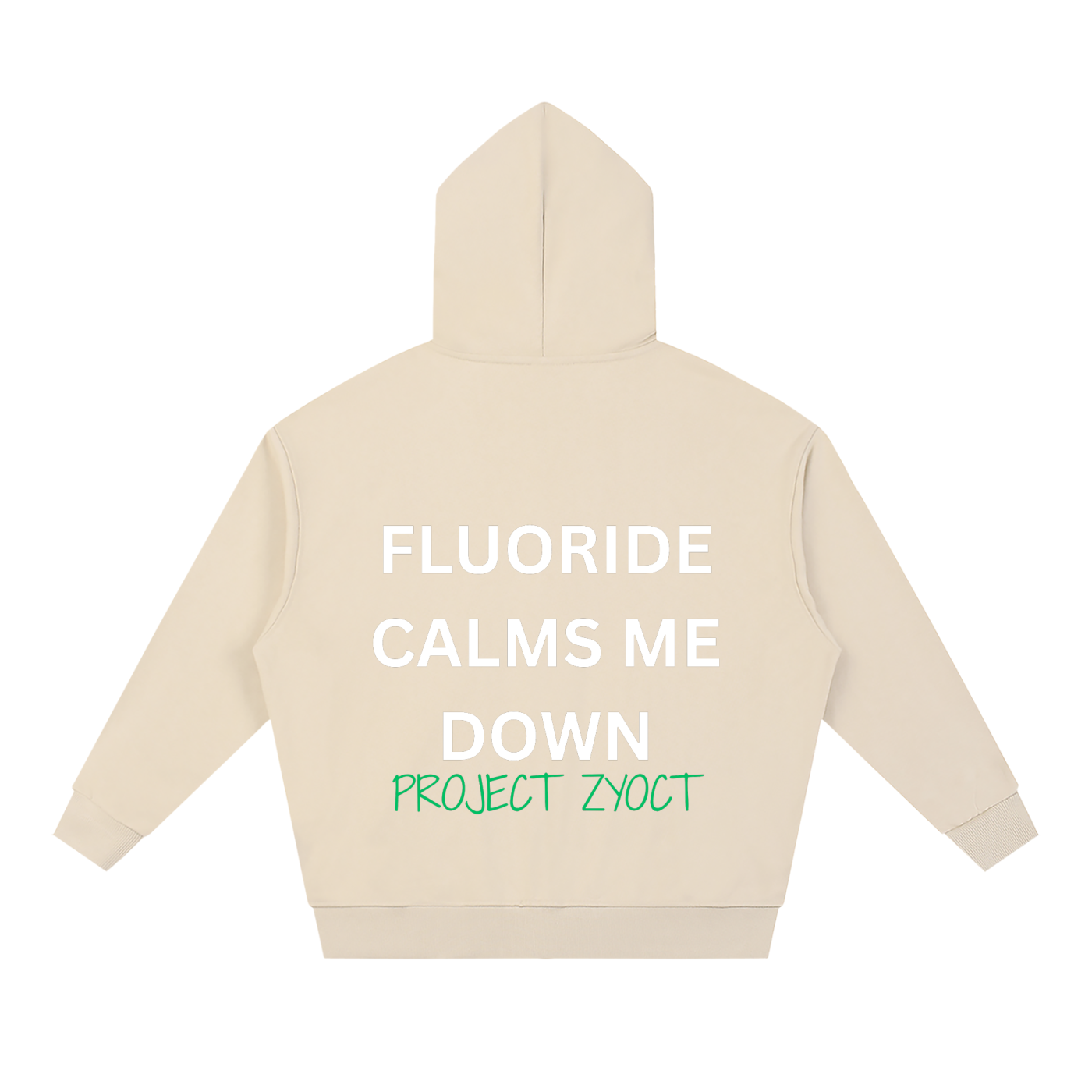 "Fluoride Calms Me Down" Full Zip Hoodie